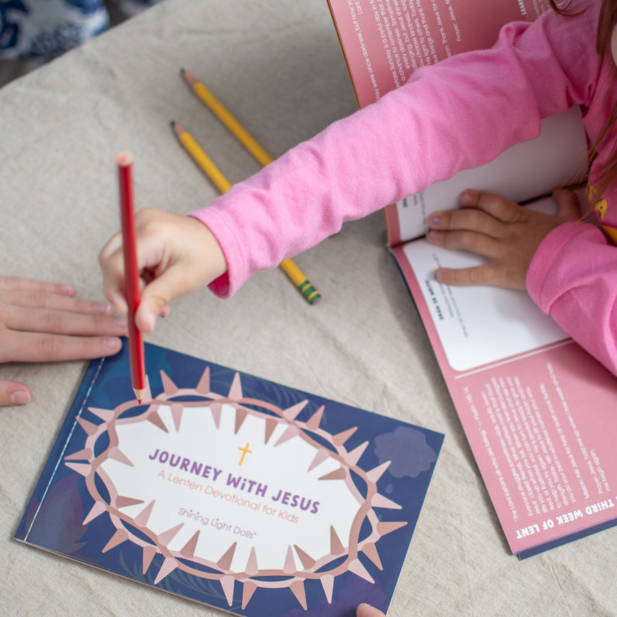 Journey with Jesus - a Lenten Devotional for Kids - Shining Light Dolls